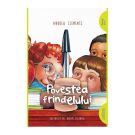 Carte Editura Arthur, Povestea frindelului, Andrew Clements