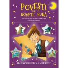 Degetica, Soldatelul de plumb, Privighetoarea. Povesti de noapte buna