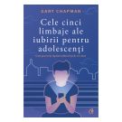 Cele cinci limbaje ale iubirii pentru adolescenti, Gary Chapman