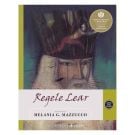 Regele Lear, Melania G. Mazzucco