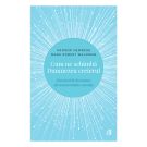 Cum ne schimba Dumnezeu creierul, Editia II, Andrew Newberg, Mark Robert Waldman