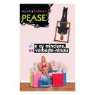 El e cu minciuna, ea vorbeste-ntruna, Editia III, Allan Pease, Barbara Pease
