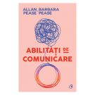 Abilitati de comunicare, Editia III, Allan Pease, Barbara Pease