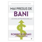 Mai presus de bani... echipa antreprenorului, Robert Kiyosaki