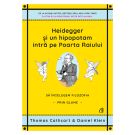 Heidegger si un hipopotam intra pe Poarta Raiului. Thomas Cathcart, Daniel Klein