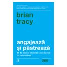 Angajeaza si pastreaza, Brian Tracy