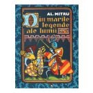 Din marile legende ale lumii, Alexandru Mitru