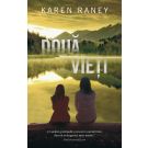 Doua vieti, Karen Raney