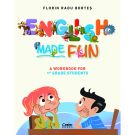 Carte Editura Corint, English made fun. A Workbook for 1 grade students, Florin Radu Bortes