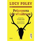 Petrecerea de vanatoare, Lucy Foley 