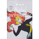 Balul nebunelor, Victoria Mas
