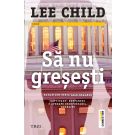 Sa nu gresesti, Lee Child