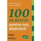 100 de retete pentru noi, diabeticii 
