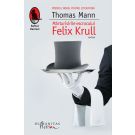 Marturisirile escrocului Felix Krull, Thomas Mann 