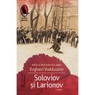 Soloviov si Larionov, Evgheni Vodolazkin