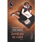 Jumatate de viata, Care Santos 