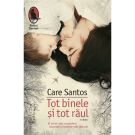 Tot binele si tot raul, Care Santos