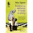 Inotand cu elefantul, in brate cu pisica, Yoko Ogawa