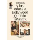 A fost odata la Hollywood, Quentin Tarantino