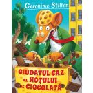 Ciudatul caz al hotului de ciocolata, Geronimo Stilton