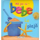 Girasol - Ma joc cu bebe - La plaja