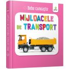 Bebe cunoaste Mijloacele de transport