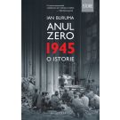 Anul Zero. 1945, o istorie, Ian Buruma
