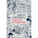 Creionul de tamplarie, Mircea Cartarescu