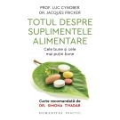 Totul despre suplimentele alimentare, Luc Cynober, Jaques Fricker