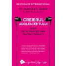 Creierul adolescentului, ghid de supravietuire pentru parinti, Frances E. Jensen si Amy Ellis Nutt 