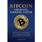 Bitcoin. Libertate, finante, viitor 