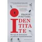 Identitate, Nevoia de demnitate si politica resentimentului, Francis Fukuyama