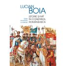 Istorie si mit in constiinta romaneasca, Lucian Boia