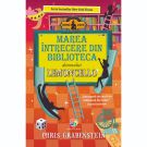 Carte Editura Corint, Lemoncello vol. 3 Marea intrecere din biblioteca domnului Lemoncello, Chris Grabenstein