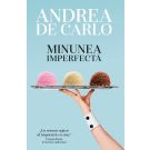 Minunea imperfecta, Andrea de Carlo