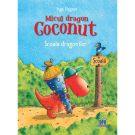 Micul dragon Coconut, Scoala dragonilor, Ingo Siegner