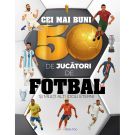 Carte Girasol, Cei mai buni 50 de jucatori de fotbal si multi alti idoli eterni