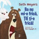 Ba nu mi-e frica, tie ti-e frica, Seth Meyers