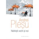 Nelinisti vechi si noi, Andrei Plesu