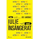 Iulie insangerat, Joe R. Lansdale 