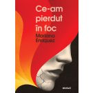 Ce-am pierdut in foc, Mariana Enriquez