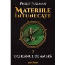 Materiile intunecate III: Ocheanul de ambra, Philip Pullman 