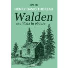 Walden sau Viata in padure, Thoreau Henry David