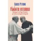 Pamantul viitorului. Dialoguri cu Papa Francisc pe tema ecologiei integrate, Papa Francisc, Carlo Petrini