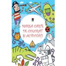 Marea carte de colorat si activitati, Kirsteen Robson