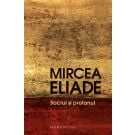 Sacrul si profanul, Mircea Eliade