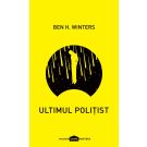 Ultimul politist, Ben H. Winters 