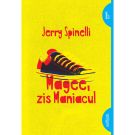 Carte Editura Arthur, Magee, zis maniacul, Jerry Spinelli