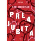 Preaiubita, Toni Morrison
