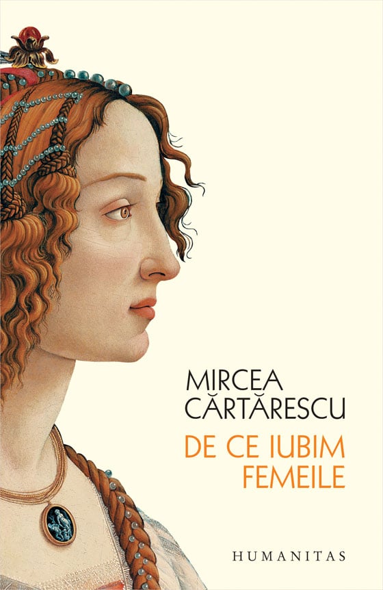 De ce iubim femeile, Mircea Cartarescu